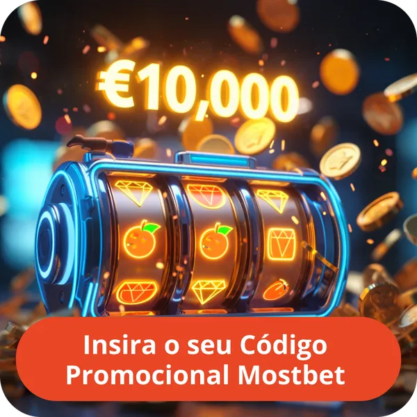 Insira o seu Código Promocional Mostbet